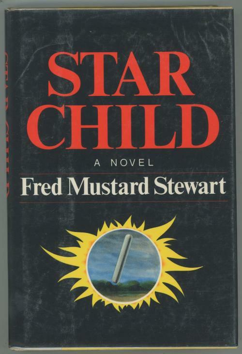 Star Child by Fred Mustard Stewart (First Edition) Signed