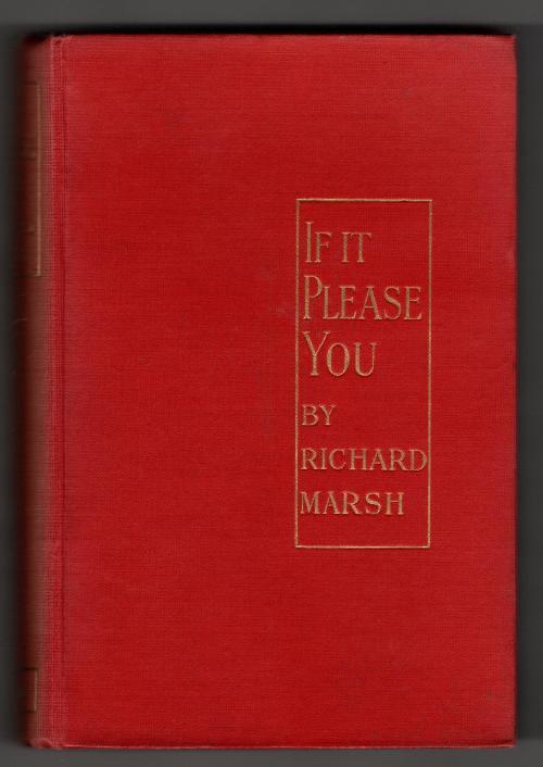 If It Please You by Richard Marsh (First Edition)