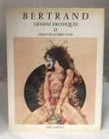 Dessins Erotiques De Bertrand 1 & 2 by Emmanuelle Arsan