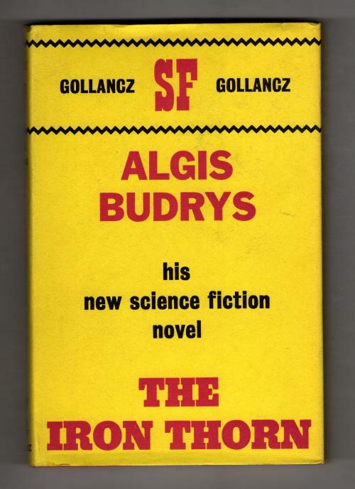 The Iron Thorn by Algis Budrys (First UK Edition) Gollancz SF File Copy