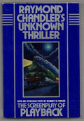 Raymond Chandler's Unknown Thriller by Raymond Chandler 1st Ed