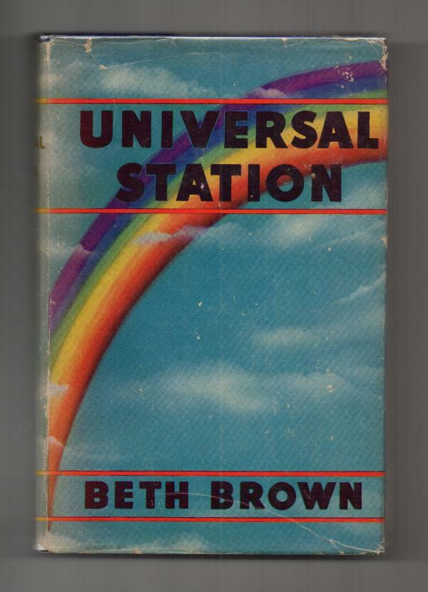 Universal Station by Beth Brown (First Edition)