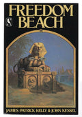 Freedom Beach by James Patrick & Kelly John Kessel (First thus) Review Copy