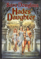 Hades' Daughter by Sara Douglass (First Edition)