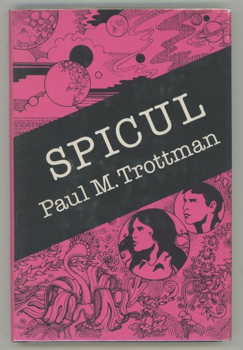 Spicul by Paul M. Trottman