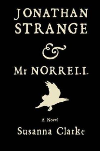 Jonathan Strange & Mr. Norrell by Susanna Clarke (First Printing) Still Sealed