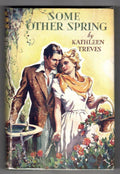Some Other Spring by Kathleen Treves (First Edition) Ward Lock File Copy