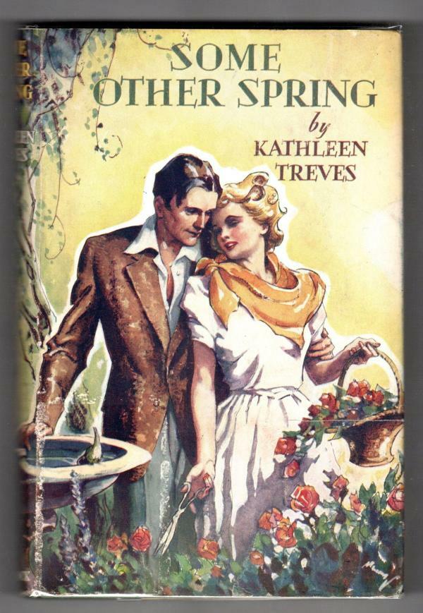 Some Other Spring by Kathleen Treves (First Edition) Ward Lock File Copy