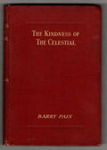 The Kindness of the Celestial by Barry Pain (First Edition)