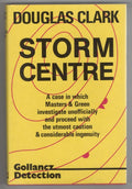 Storm Centre by Douglas Clark (First Edition) File Copy