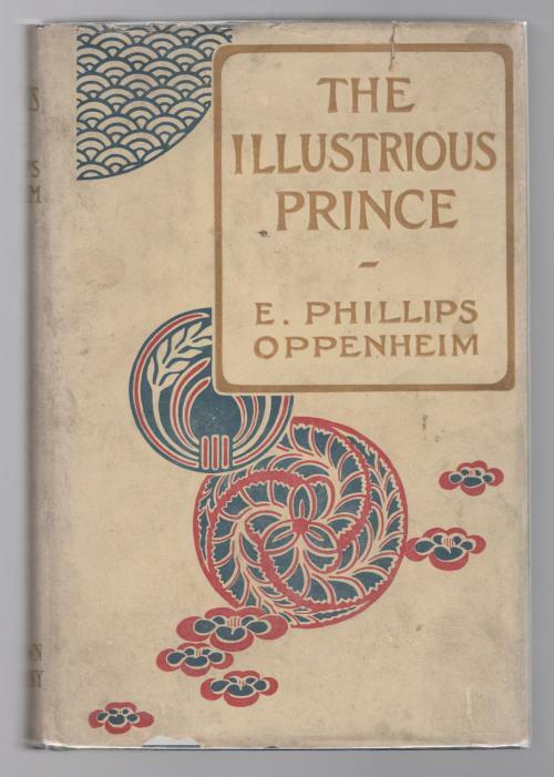 The Illustrious Prince by E. Phillips Oppenheim (First Edition)