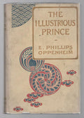 The Illustrious Prince by E. Phillips Oppenheim (First Edition)