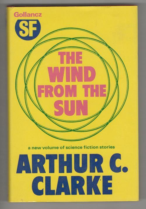 The Wind from the Sun by Arthur C. Clarke (First UK Edition) Publisher File Copy