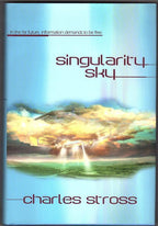 Singularity Sky by Charles Stross (First Edition)