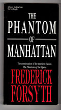 The Phantom of Manhattan by Frederick Forsyth (Advance Copy) (SOFTCOVER)- High G