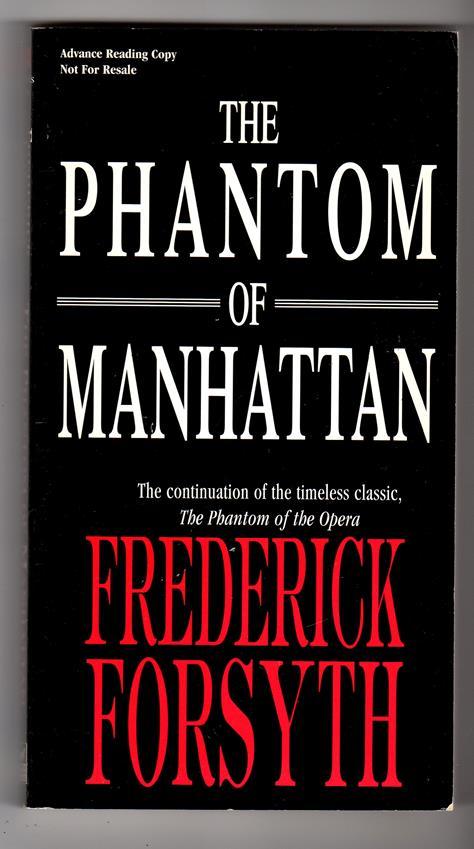 The Phantom of Manhattan by Frederick Forsyth (Advance Copy) (SOFTCOVER)- High G