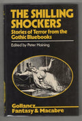 The Shilling Shockers by Peter Haining (Editor) 1st Edition Gollancz File Copy