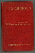 The Ghost Pirates by William Hope Hodgson (First edition)