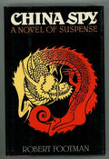 China Spy by Robert Footman (First Edition)