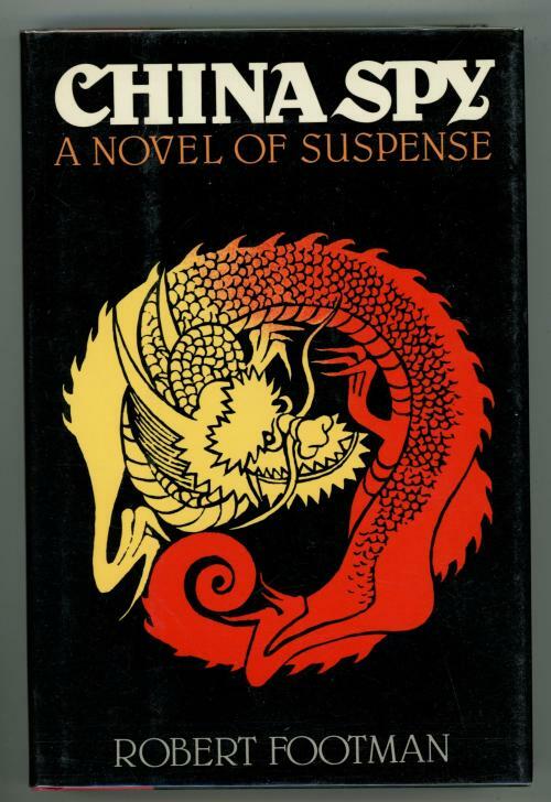 China Spy by Robert Footman (First Edition)