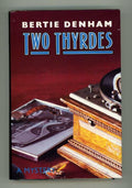 Two Thyrdes by Bertie Denham (First U.S. Edition) Review Copy