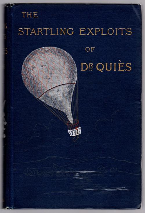 The Startling Exploits of Dr Quies by Paul Celiere (First US Edition)