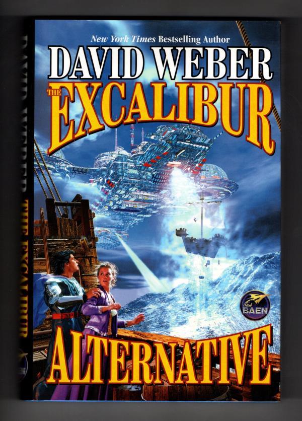 The Excalibur Alternative by David Weber (First Edition)