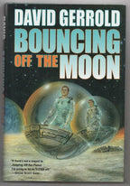 Bouncing off the Moon by David Gerrold (First Edition)
