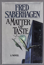 A Matter of Taste by Fred Saberhagen (First Edition) Signed