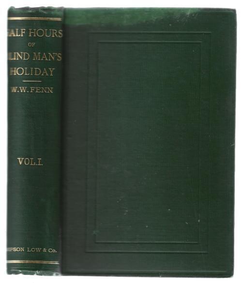 Half Hours of Blind Man's Holiday Vol. I-II by W.W. Fenn (First Edition)