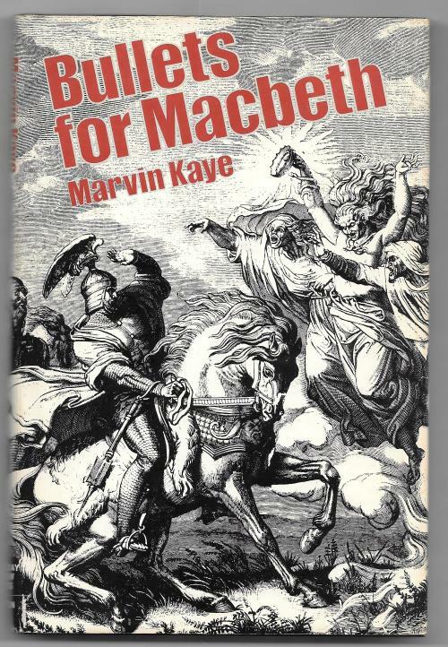 Bullets for MacBeth by Marvin Kaye (Book Club Edition)