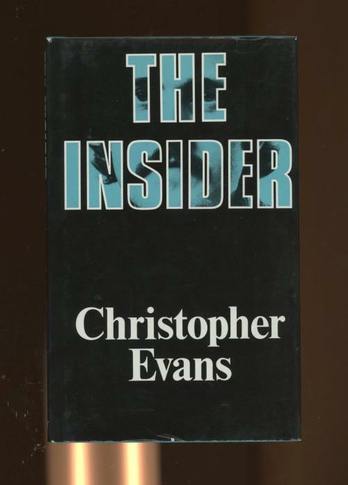 The Insider by Christopher Evans (First Edition)