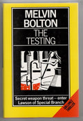 The Testing by Melvin Bolton (First UK Edition) File Copy