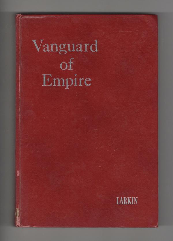 Vanguard of Empire: Missouri's Century of Expansion by Lew Larkin Signed