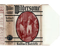 Wildersome by Halliwell Sutcliffe (First Edition) Ward File Copy