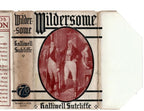 Wildersome by Halliwell Sutcliffe (First Edition) Ward File Copy