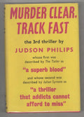 Murder Clear, Track Fast by Judson Philips (First UK Edition) Gollancz File Copy