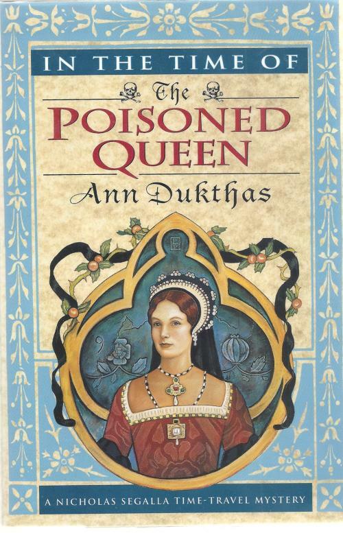 In The Time Of The Poisoned Queen by Ann Dukthas (Review Copy)