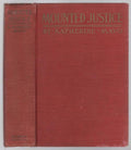 Mounted Justice by Katharine Mayo (First Edition)