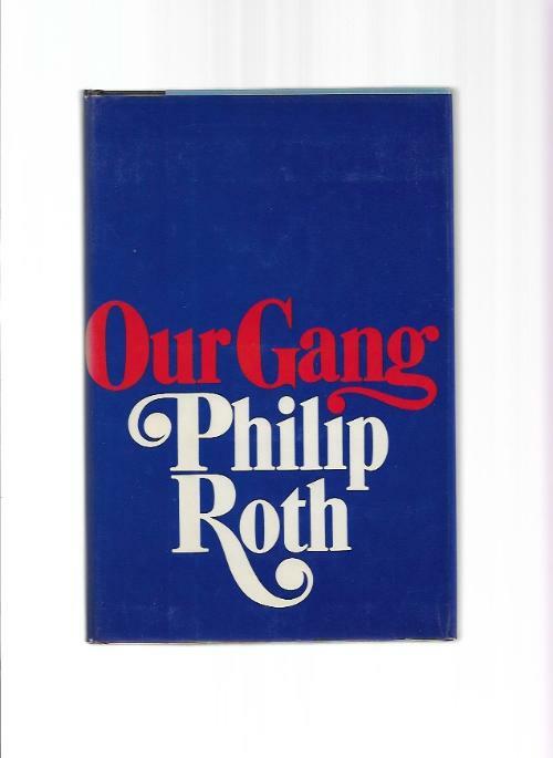 Our Gang by Philip Roth (First Edition)