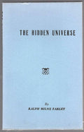 The Hidden Universe by Ralph Milone Farley (First edition)