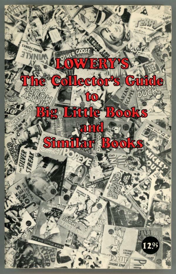 Lowery's The Collector's Guide to Big Little Books and Similar Books by Lawre...