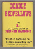 Deadly Bedfellows by Stephen Ransome (First UK Edition)