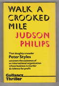 Walk a Crooked Mile by Judson Philips (First UK Edition) Gollancz File Copy