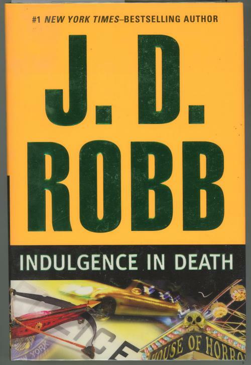 Indulgence in Death by J. D. Robb (First Edition)
