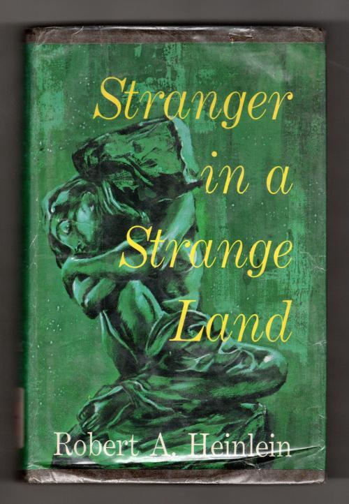 Stranger in a Strange Land by Robert A. Heinlein