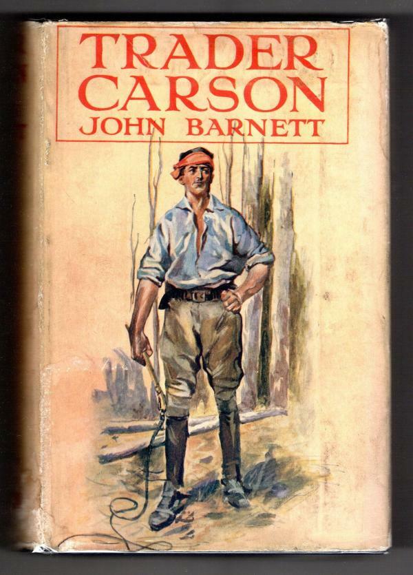 Trader Carson by John Barnett (First Edition) File Copy