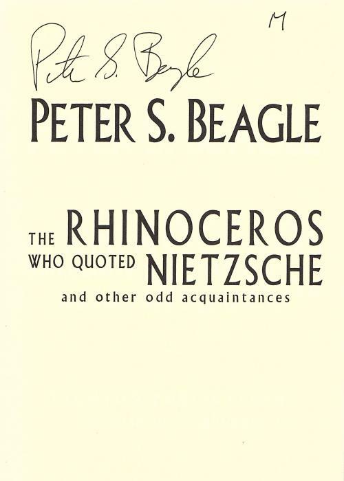 The Rhinoceros Who Quoted Nietzsche by Peter S. Beagle (Limited First) Signed