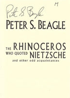 The Rhinoceros Who Quoted Nietzsche by Peter S. Beagle (Limited First) Signed