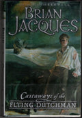 Castaways of the Flying Dutchman by Brian Jacques (SIGNED)